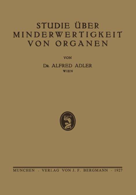 Alfred Adler: Studie über Minderwertigkeit von Organen, Buch