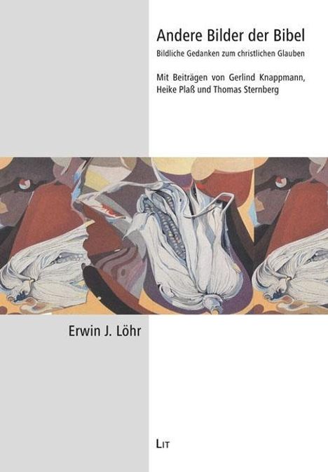 Erwin J. Löhr: Löhr, E: Andere Bilder der Bibel, Buch
