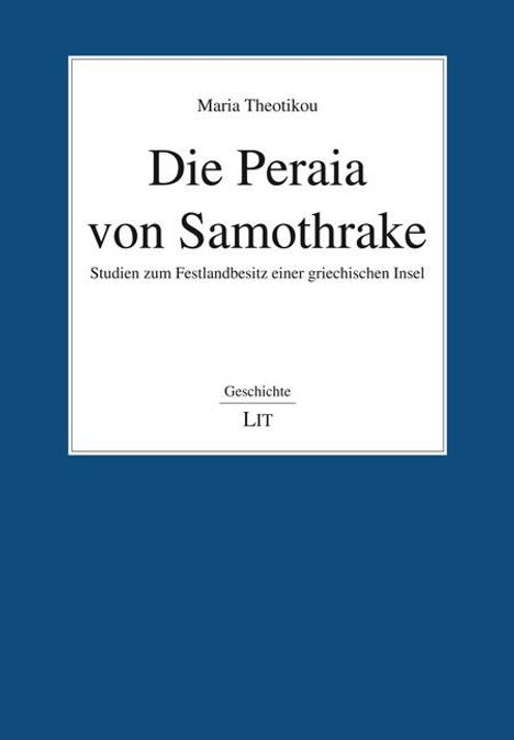 Maria Theotikou: Die Peraia von Samothrake, Buch