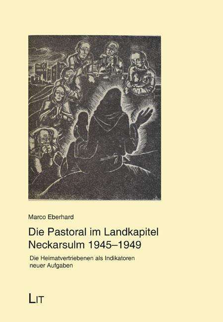 Marco Eberhard: Die Pastoral im Landkapitel Neckarsulm 1945-1949, Buch