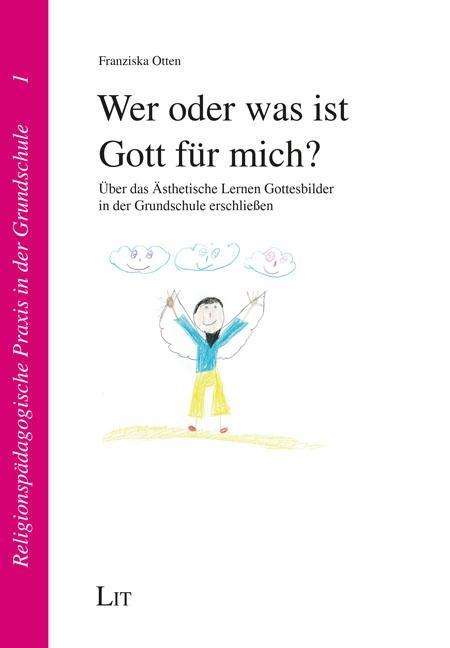 Franziska Otten: Wer oder was ist Gott für mich?, Buch