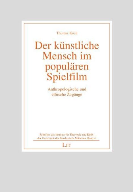 Thomas Koch: Der künstliche Mensch im populären Spielfilm, Buch