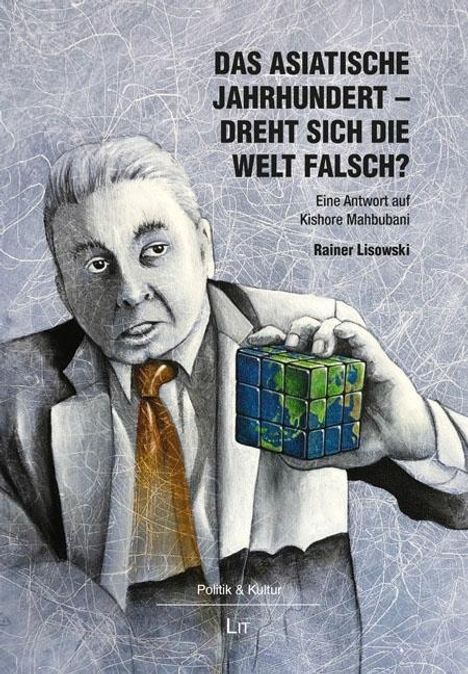 Rainer Lisowski: Das asiatische Jahrhundert - dreht sich die Welt falsch?, Buch