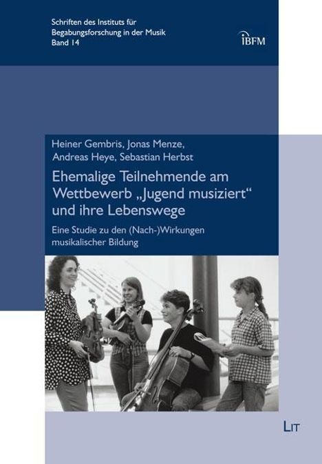 Heiner Gembris: Ehemalige Teilnehmende am Wettbewerb "Jugend musiziert" und ihre Lebenswege, Buch