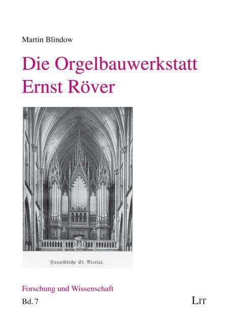 Martin Blindow: Blindow, M: Orgelbauwerkstatt Ernst Röver, Buch