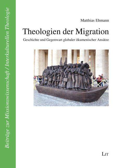 Matthias Ehmann: Theologien der Migration, Buch
