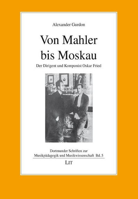 Alexander Gurdon: Von Mahler bis Moskau, Buch