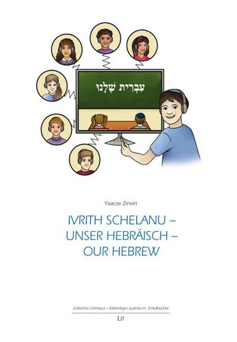 Yaacov Zinvirt: Ivrith schelanu - Unser Hebräisch - our hebrew, Buch