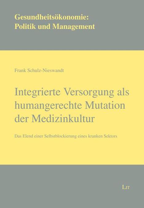 Frank Schulz-Nieswandt: Schulz-Nieswandt, F: Integrierte Versorgung als humangerecht, Buch