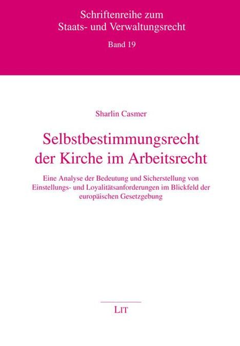 Sharlin Casmer: Selbstbestimmungsrecht der Kirche im Arbeitsrecht, Buch