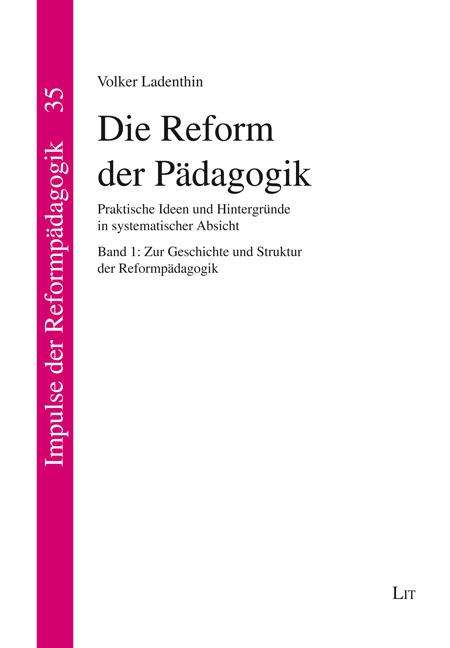 Volker Ladenthin: Die Reform der Pädagogik, Buch