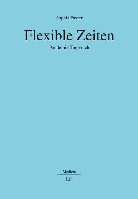 Sophia Passer: Flexible Zeiten, Buch