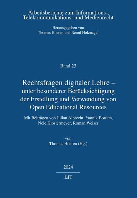 Rechtsfragen digitaler Lehre - unter besonderer Berücksichtigung der Erstellung und Verwendung von Open Educational Resources, Buch