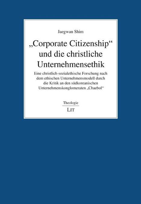 Jaegwan Shim: "Corporate Citizenship" und die christliche Unternehmensethik, Buch