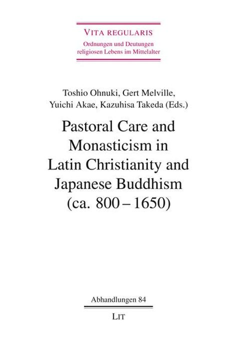 Pastoral Care and Monasticism in Latin Christianity and Japanese Buddhism (ca. 800-1650), Buch