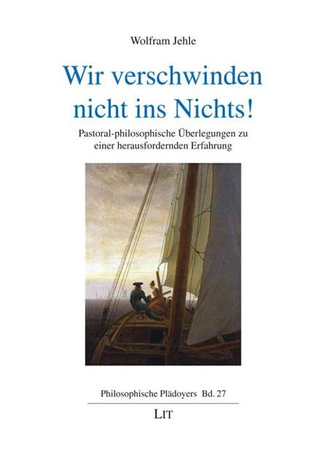 Wolfram Jehle: Wir verschwinden nicht ins Nichts!, Buch