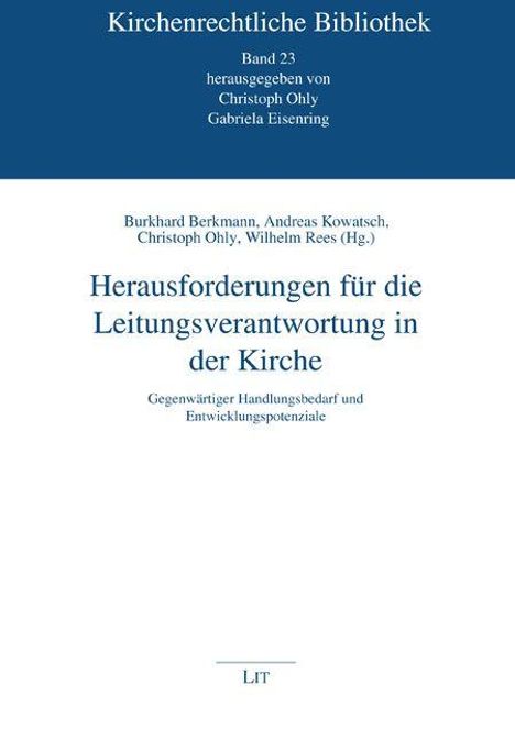Titel: "Herausforderungen für die Leitungsverantwortung in der Kirche". Verlag: LIT. Reihe: Kirchenrechtliche Bibliothek, Band 23.