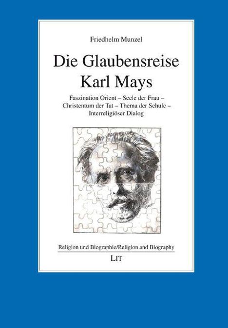 "Die Glaubensreise Karl Mays" von Friedhelm Munzel. Porträtzeichnung in Form eines Puzzles, blauer Rahmen.
