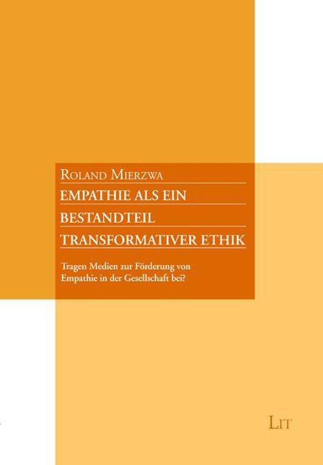 Titel: "Empathie als ein Bestandteil transformativer Ethik". Untertitel: "Tragen Medien zur Förderung von Empathie in der Gesellschaft bei?"  
Das Layout ist in orangen und beigen Farbtönen gehalten.