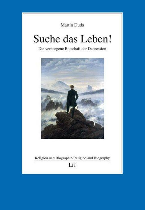 "Suche das Leben! Die verborgene Botschaft der Depression" von Martin Duda. Ein Mann steht auf Felsen mit Nebellandschaft.