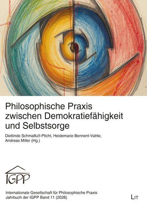 „Philosophische Praxis zwischen Demokratiefähigkeit und Selbstsorge. Buntes, dynamisches Gemälde mit spiralförmigen Formen."