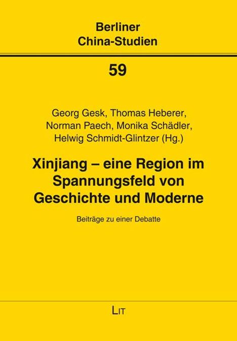 Xinjiang - eine Region im Spannungsfeld von Geschichte und Moderne, Buch