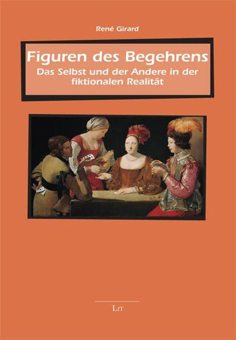 René Girard: Figuren des Begehrens, Buch