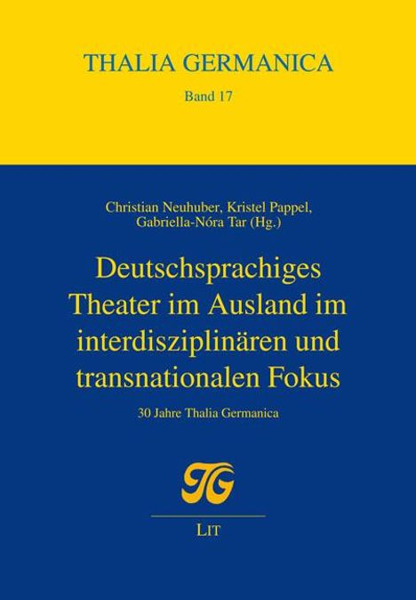 Deutschsprachiges Theater im Ausland im interdisziplinären und transnationalen Fokus, Buch