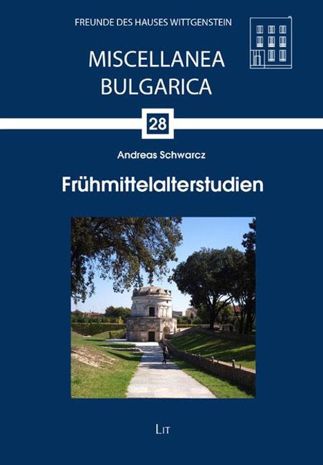 Andreas Schwarcz: Frühmittelalterstudien, Buch