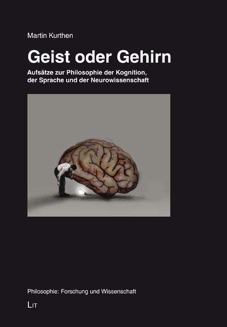 Martin Kurthen: Geist oder Gehirn, Buch