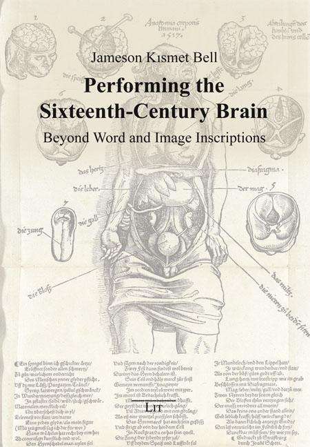 Jameson Kismet Bell: Performing the Sixteenth-Century Brain, Buch