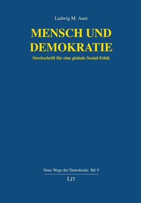 Ludwig M. Auer: Auer, L: Mensch und Demokratie, Buch