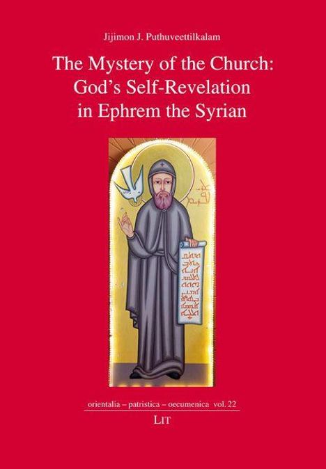 "The Mystery of the Church: God's Self-Revelation in Ephrem the Syrian." Illustration: Heiliger mit Schriftrolle und Taube.