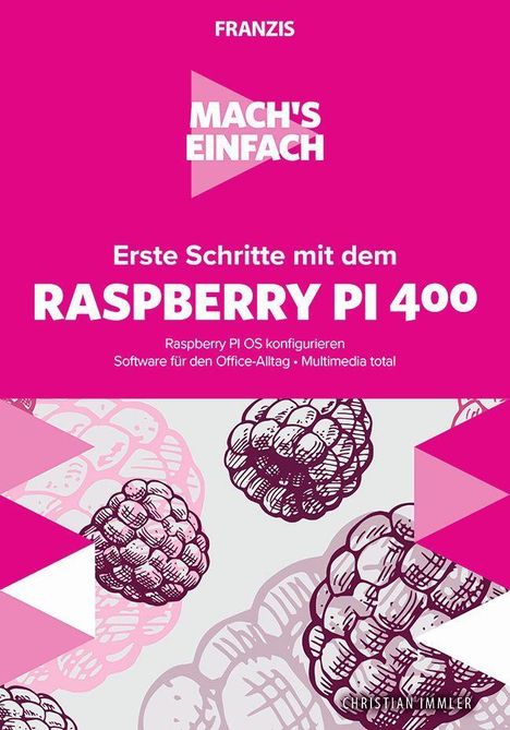Christian Immler: Immler, C: Mach's einfach/Raspberry Pi 400, Buch