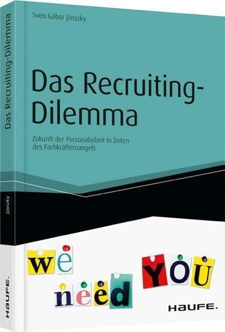 Sven Gábor Jánszky: Jánszky, S: Recruiting-Dilemma, Buch