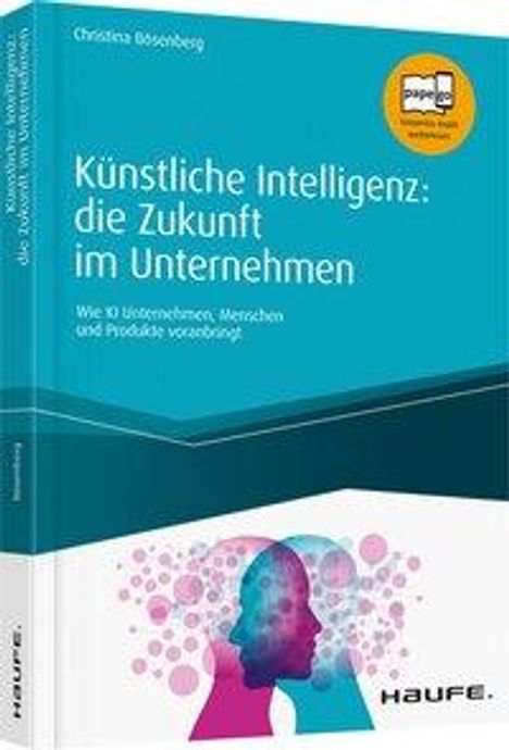 Christina Bösenberg: Künstliche Intelligenz: die Zukunft im Unternehmen, Buch