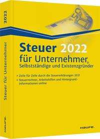 Willi Dittmann: Dittmann, W: Steuer 2022 für Unternehmer, Selbstständige und, Buch