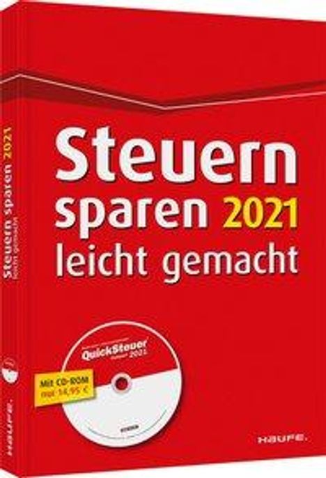 Willi Dittmann: Steuern sparen 2021 leicht gemacht - inkl. CD-ROM, Buch