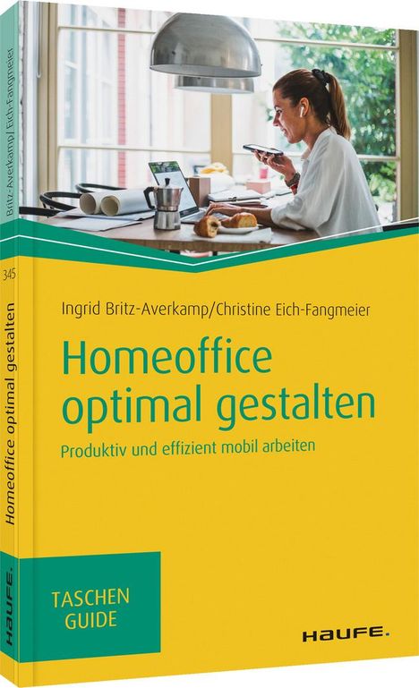 Ingrid Britz-Averkamp: Britz-Averkamp, I: Homeoffice optimal gestalten, Buch