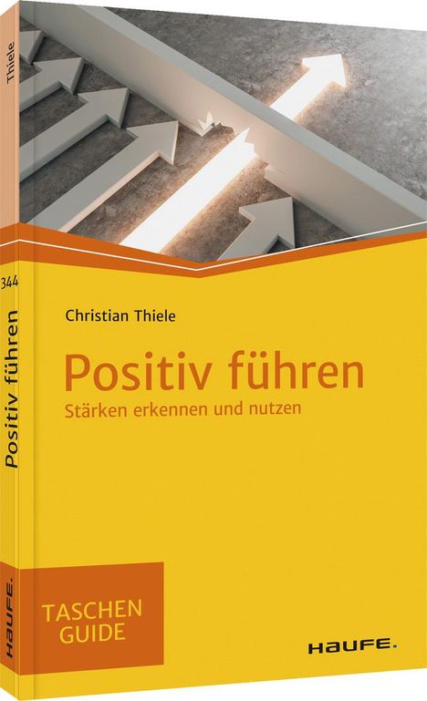 Christian Thiele: Thiele, C: Positiv führen, Buch