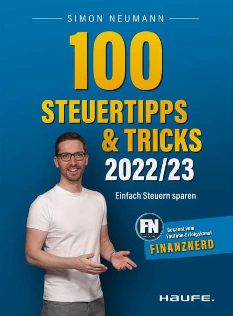 Simon Neumann: Neumann, S: 100 Steuertipps und -tricks 2022/23, Buch