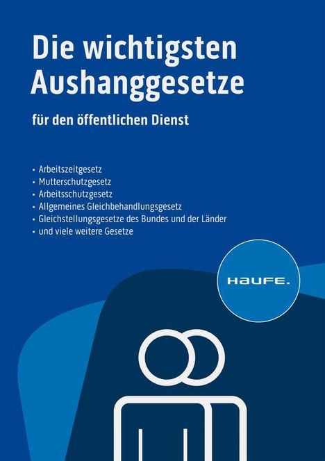 Die wichtigsten Aushanggesetze für den öffentlichen Dienst, Buch