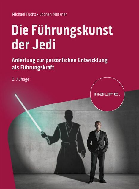 Michael Fuchs: Die Führungskunst der Jedi, Buch