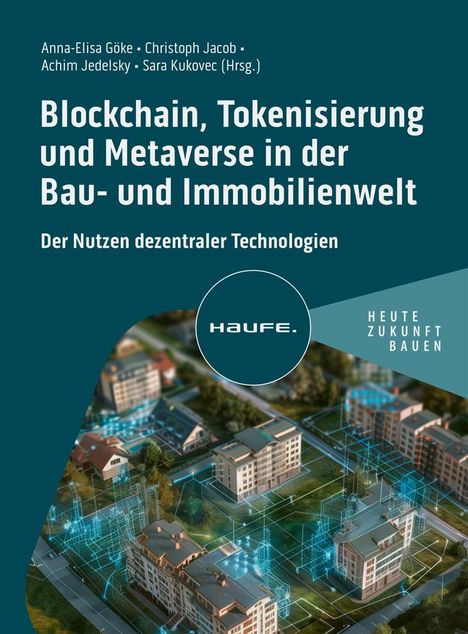 Blockchain, Tokenisierung und Metaverse in der Bau- und Immobilienwelt, Buch