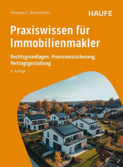 Alexander C. Blankenstein: Praxiswissen für Immobilienmakler, Buch