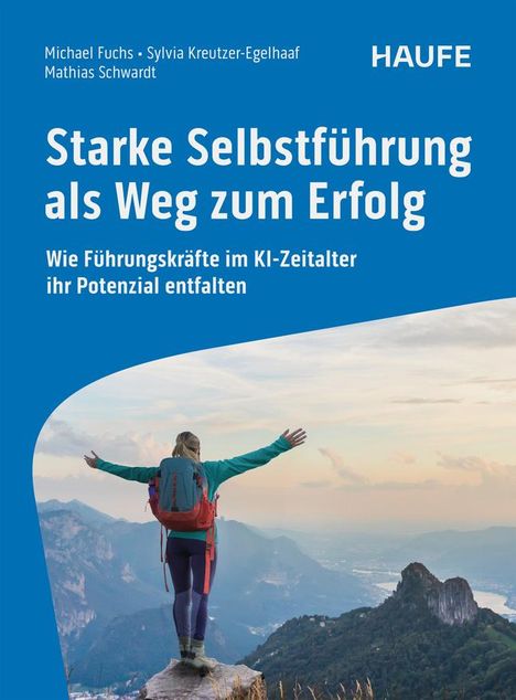 Michael Fuchs: Starke Selbstführung als Weg zum Erfolg, Buch