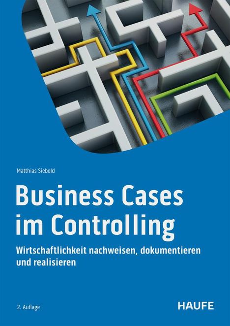 Matthias Siebold: Business Cases im Controlling, Buch