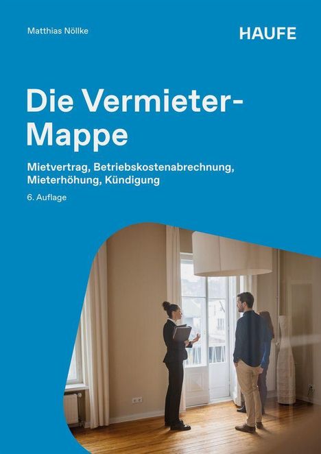 "Die Vermieter-Mappe. Mietvertrag, Betriebskostenabrechnung, Mieterhöhung, Kündigung, 6. Auflage." zeigt Personen in einem Raum.