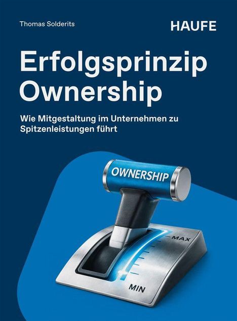 Buchtitel: "Erfolgsprinzip Ownership" von Thomas Solderits. Ein blauer Hebel mit "Ownership" zeigt von "Min" zu "Max".