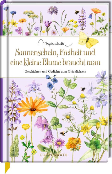 Sonnenschein, Freiheit und eine kleine Blume braucht man, Buch